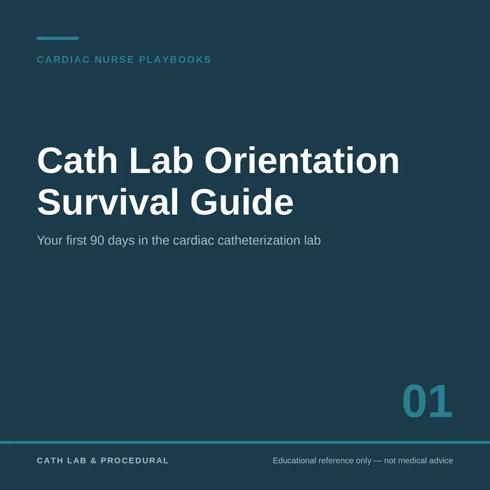 Cath Lab Orientation Survival Guide — Cardiac Nurse Playbooks
